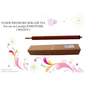 FUSER PRESSURE ROLLER 35A For use in Laserjet P1005/P1006 (BAGUS)