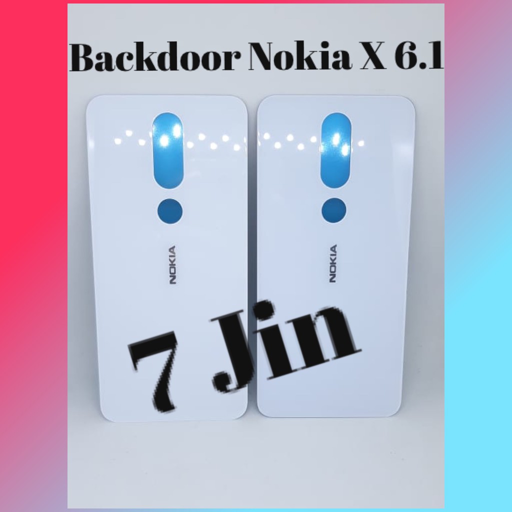 BACKDOOR BACK COVER TUTUP BELAKANG NOKIA X6 NOKIA 6.1 PLUS TA1116 ORI