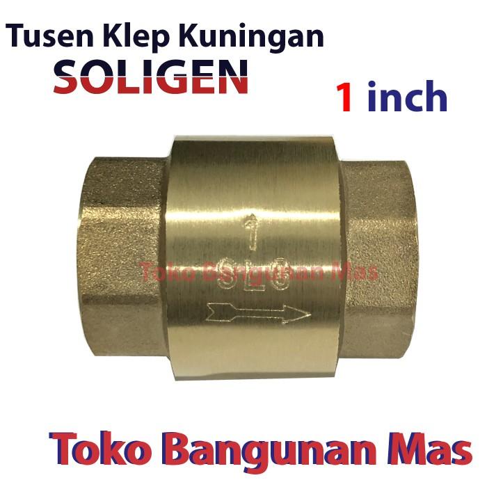Tusen Klep 1" inch Kuningan SOLIGEN /Tesen klep/Tosen klep Kuningan