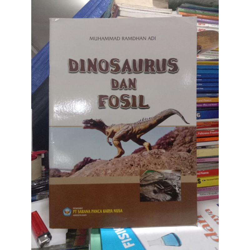 Dinosaurus Dan Fosilnya.