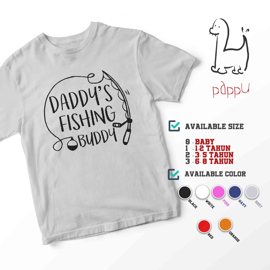 C/700 Kaos Anak Daddy Fishing Buddy Fisher Memancing Baby Kids T-Shirt