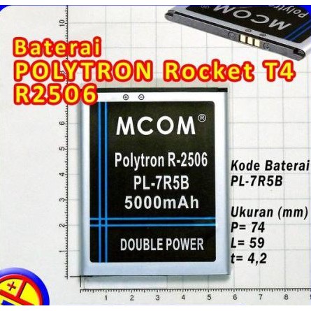Battery Batre Baterai Double Power Mcom Polytron Rocket Quadra T4 R2506 W6500 PL-7R5B PL7R5B PL 7R5B
