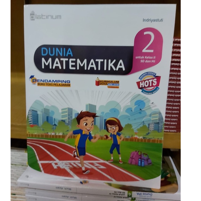 Dunia matematika kelas 2 SD pendamping K13 edisi revisi ,platinum