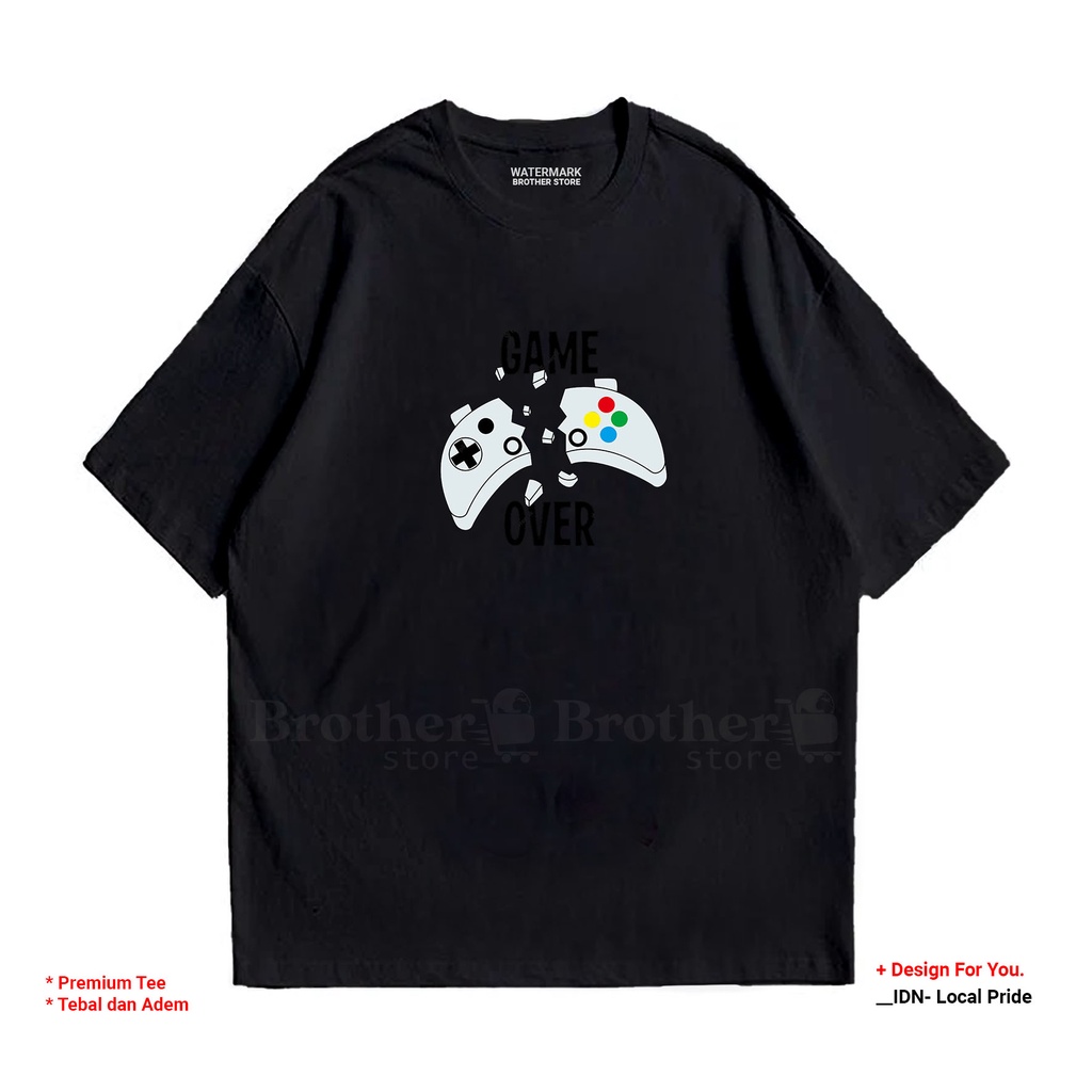 BROTHERSTORE - Kaos Distro Pria - KAOS COWOK CEWEK - Kaos Kata Kata - Game ever Premium