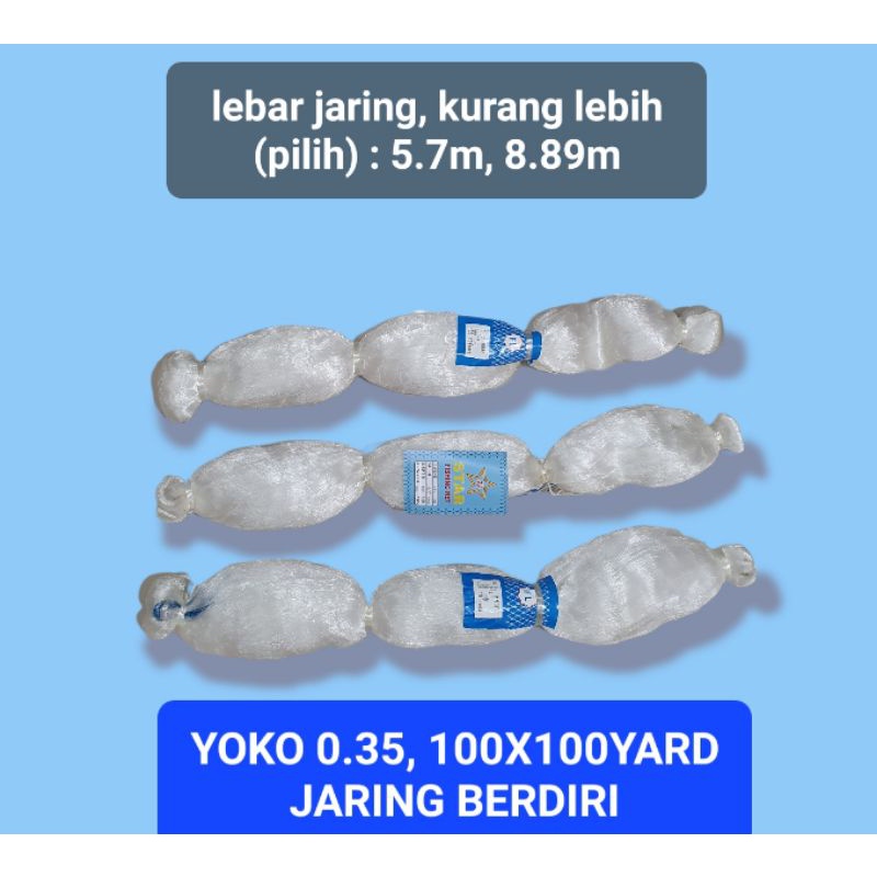 JARING IKAN YOKO 0.35, 100X100 YARD / JARING BERDIRI