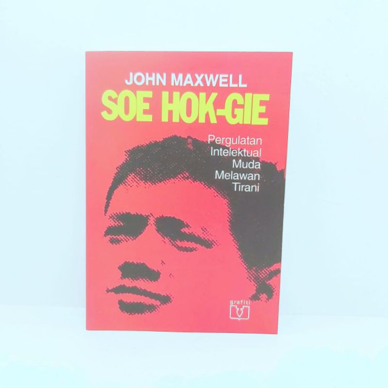 SOE HOK GIE Pergulatan Intelektual Muda