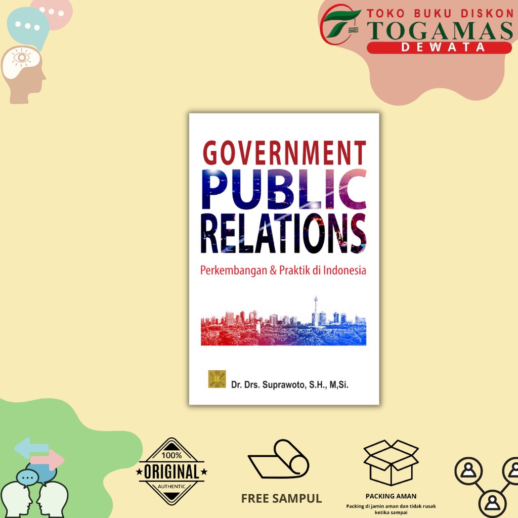 BUKU ILMU KOMUNIKASI | GOVERNMENT PUBLIC RELATIONS  | SUPRAWOTO