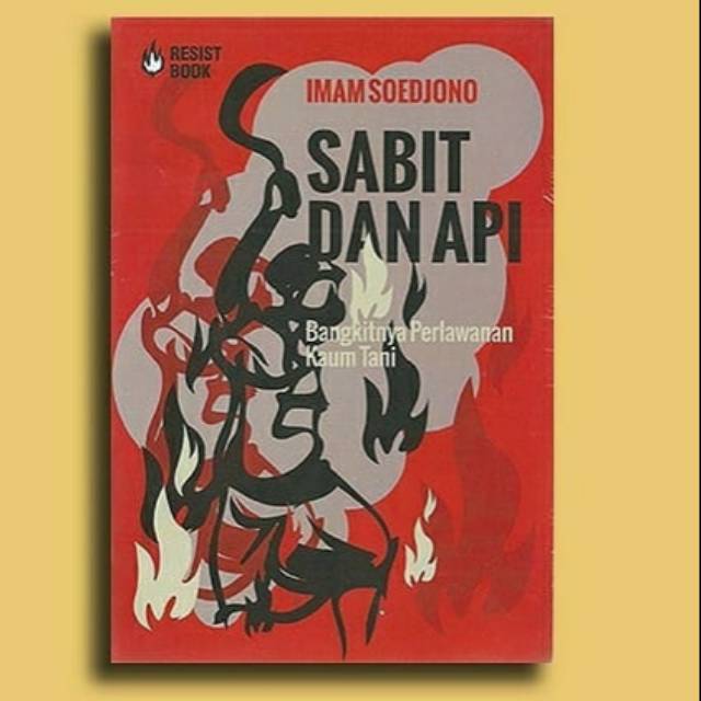 Sabit dan Api : Bangkitnya Perlawanan Kaum Tani