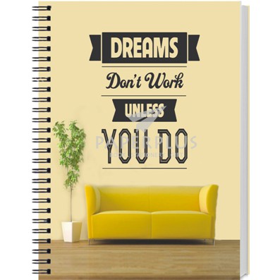 

Spiral Notebook Kwarto Dreams Don't Wor Unless You Do