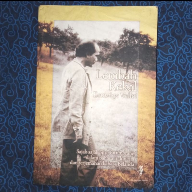 Lembah Kekal Sajak Sajak Sitor Situmorang dalam Bahasa Indonesia