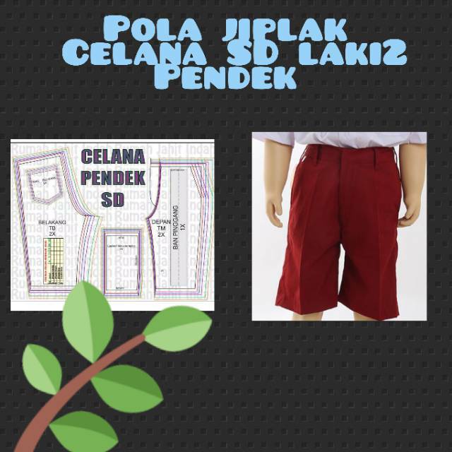 pola baju pola jahit CELANA PENDEK SD