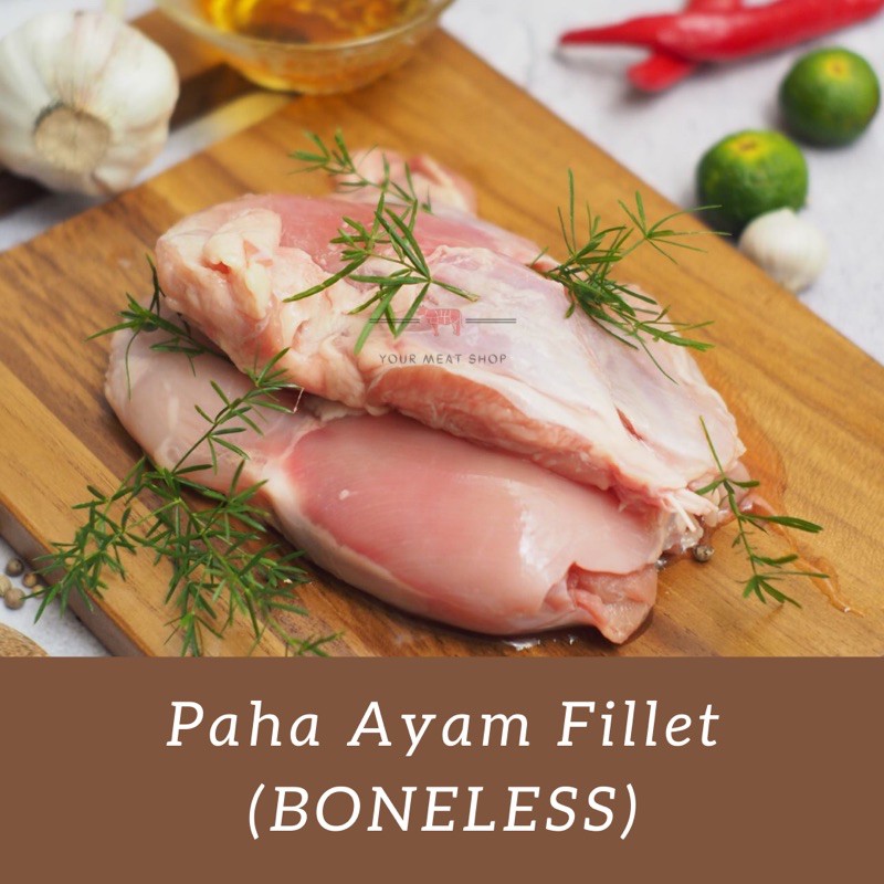 

Paha Ayam Fillet (boneless)