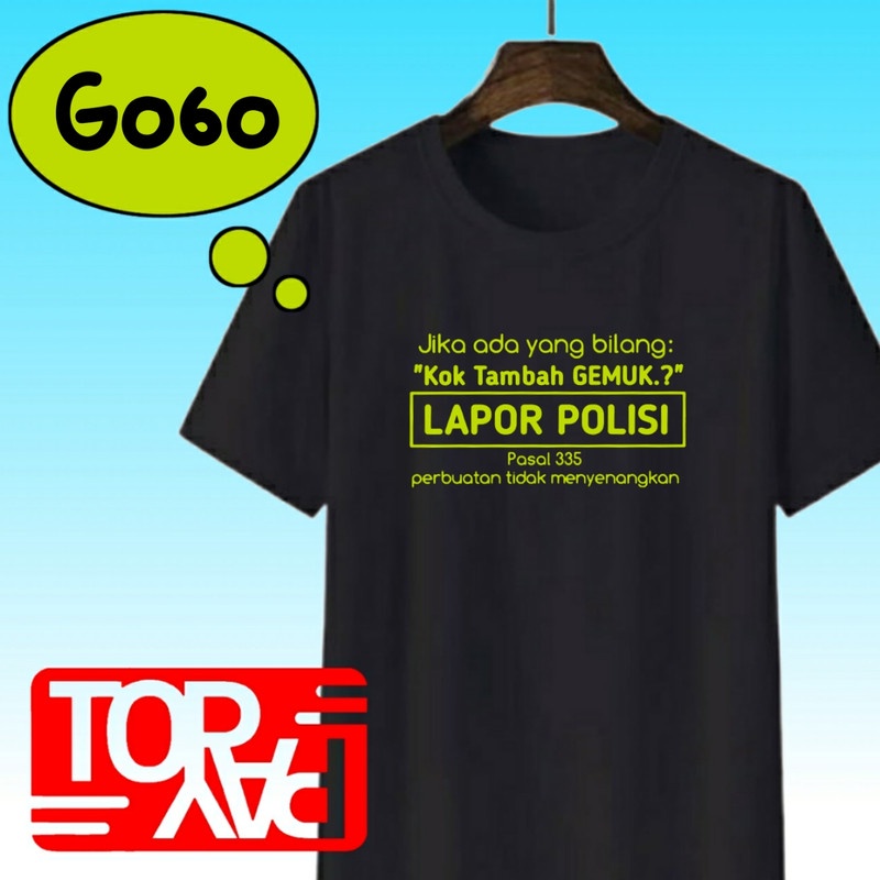 kaos hitam pria G060 atasan distro kata lapor polisi