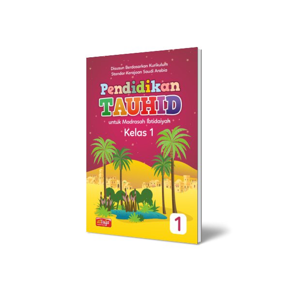Buku Pendidikan Tauhid (Aqidah) Untuk Madrasah Ibtidaiyah Kelas 1