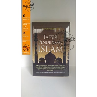 

Tafsir Pendidikan Islam Akhmad Alim