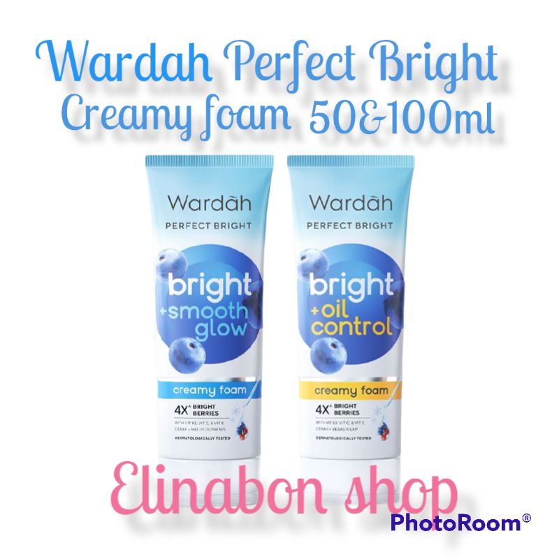 Wardah Perfect Bright Creamy Foam +oil control +smooth glow 50&amp;100ml