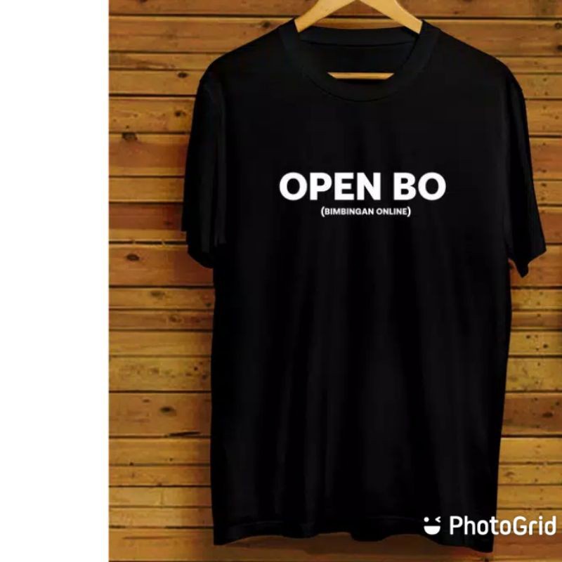 Kaos Baju Kata-kata Open BO ekspresi lucu Quote Plesetan Distro Funny t shirt / Kaos Morepheme