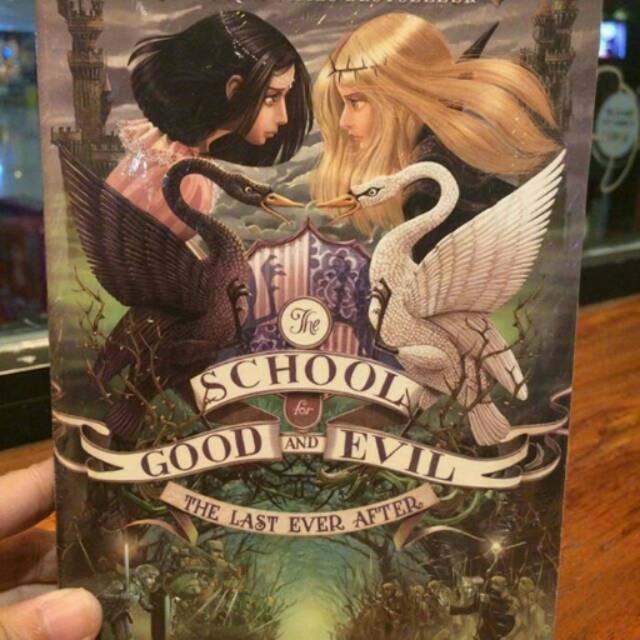 The School For Good and Evil 3 : The Last Ever After