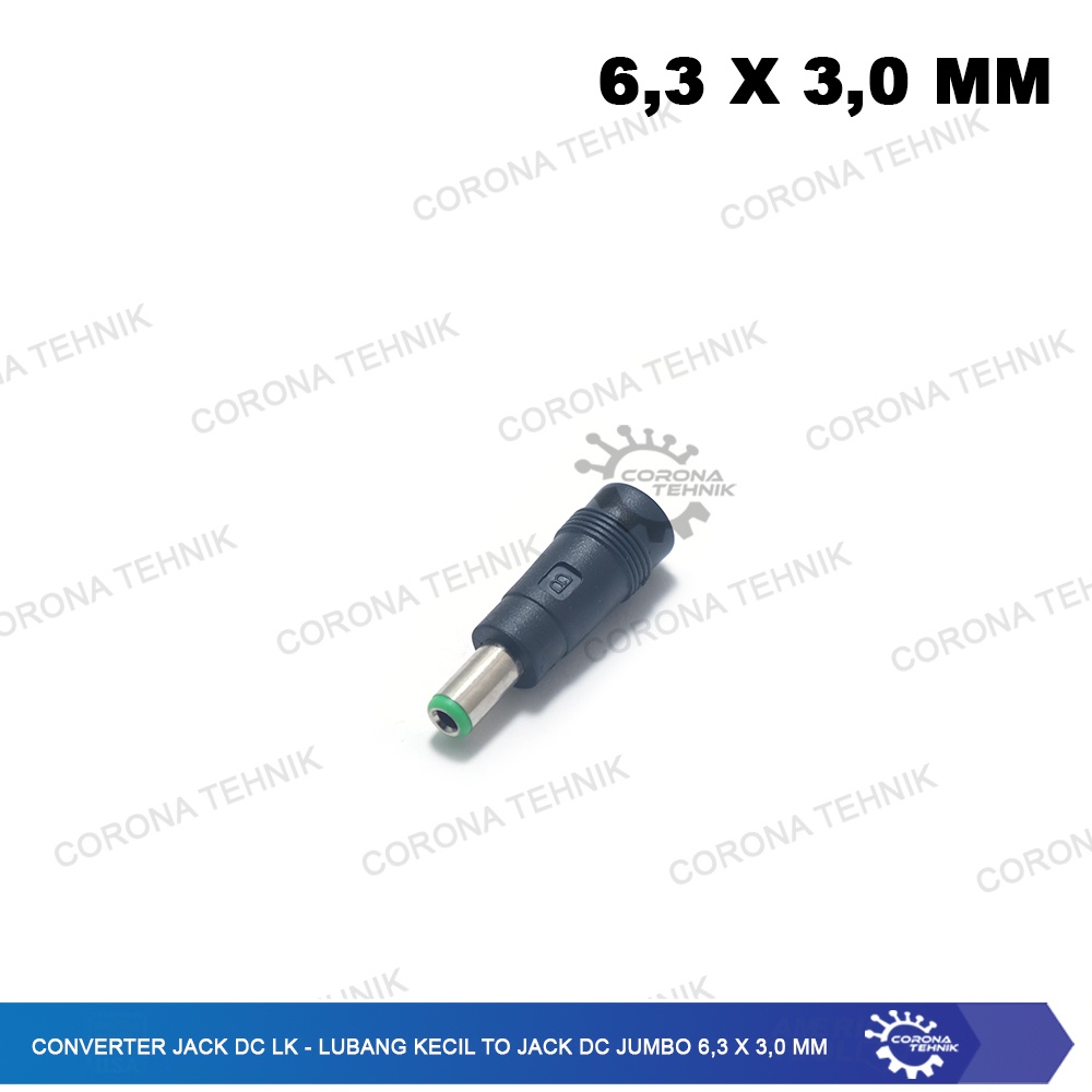 Converter Jack DC LK - Lubang Kecil To Jack DC Jumbo 6,3 x 3,0 mm