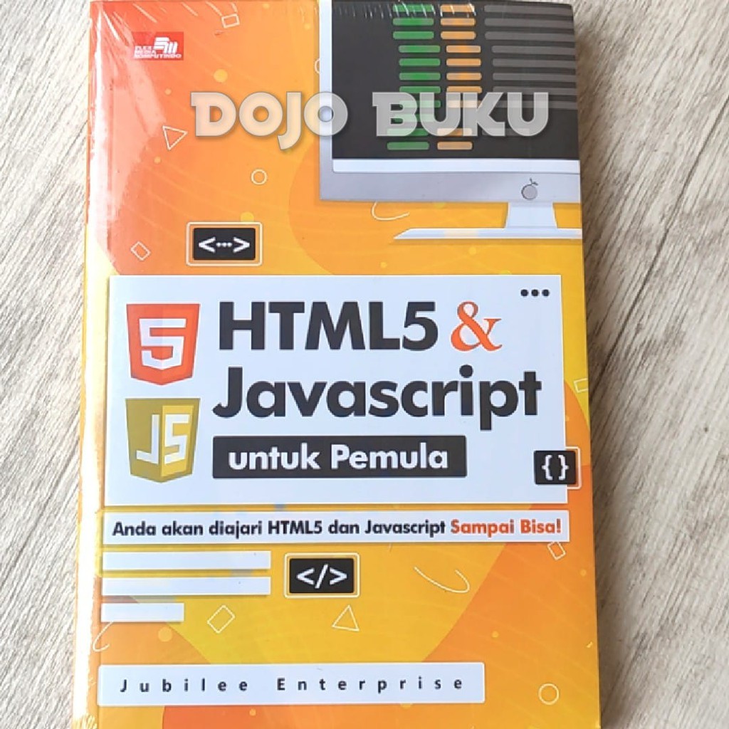 HTML5 &amp; Javascript untuk Pemula by Jubilee Enterprise (ORIGINAL)