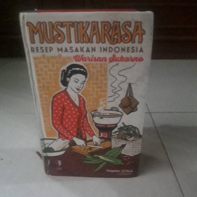 Mustika rasa resep masakan indonesia warisan sukarno