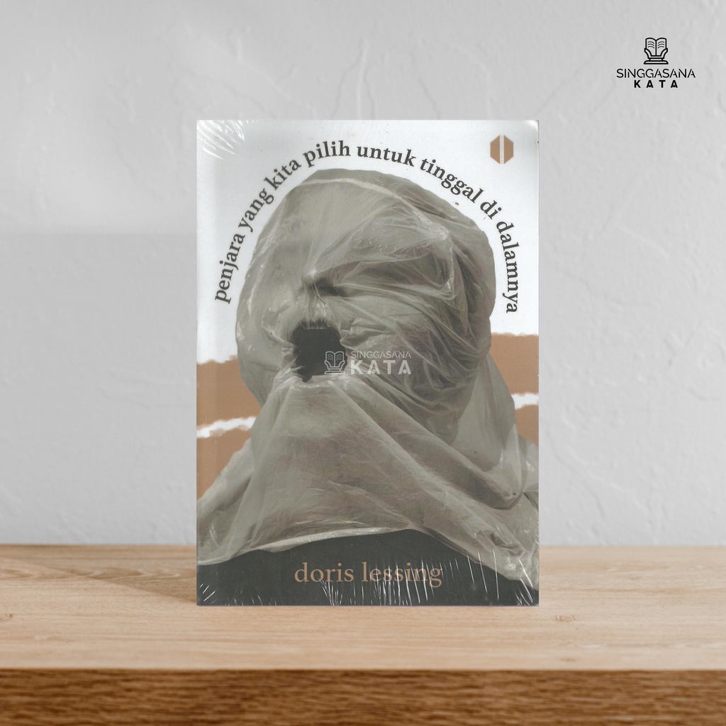 Buku Penjara yang Kita Pilih untuk Tinggal di Dalamnya - Doris Lessina - Odise