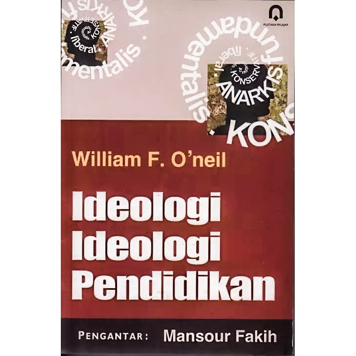 Buku Ideologi-Ideologi Pendidikan William F ONeill