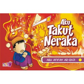 Buku Anak Muslim - Aku Takut Neraka