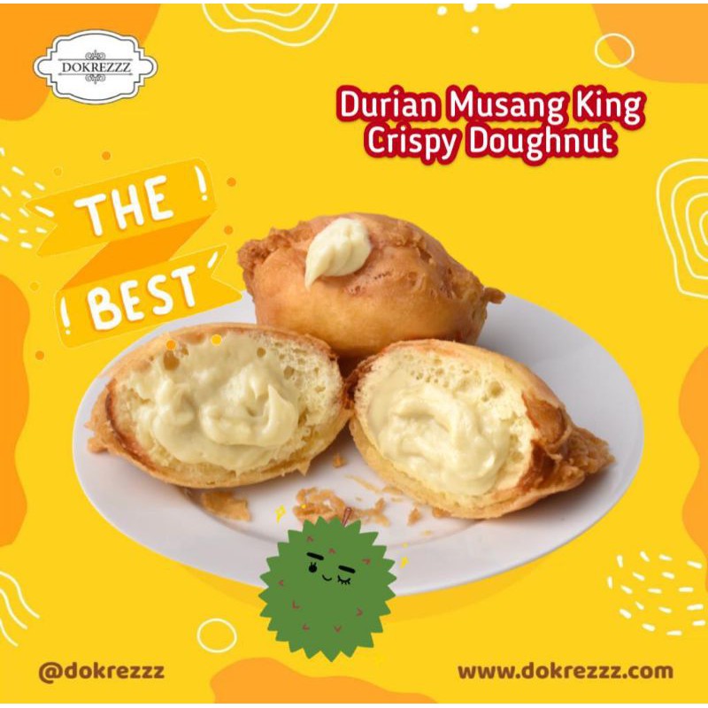 

Durian musang king crispy doughnut