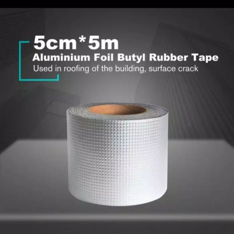 【5cm x 5 Meter】Aluminium Foil Butyl Rubber Waterproof Tape / Lakban aluminium Anti Bocor