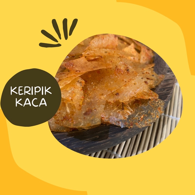 

Keripca / Keripik Kaca