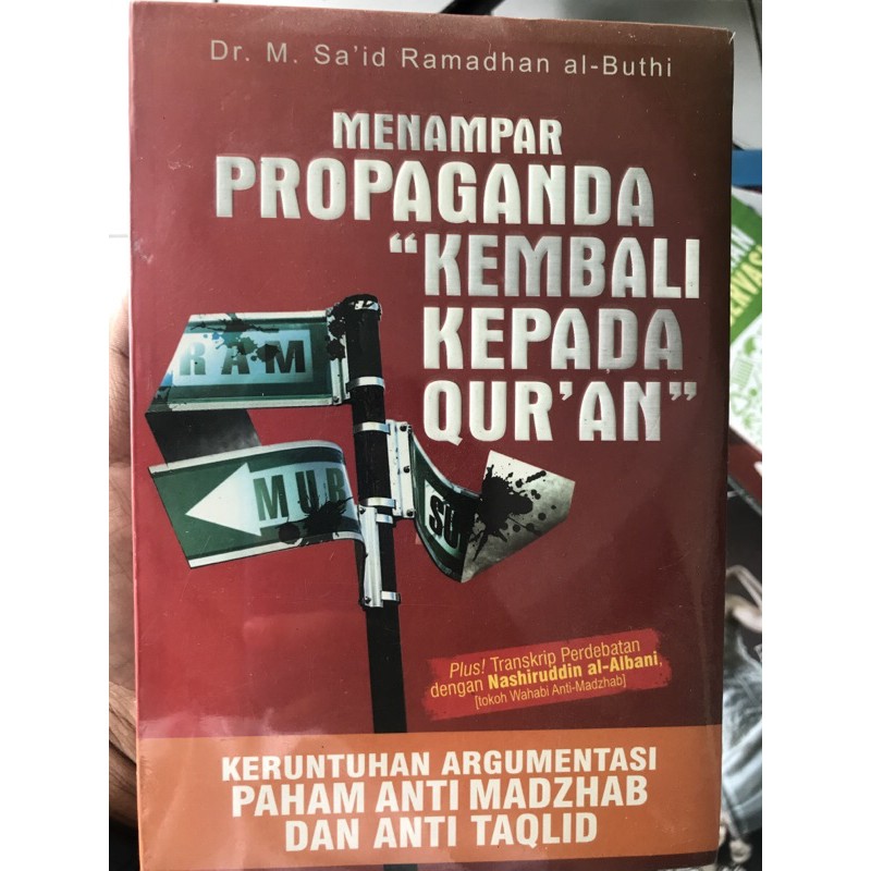 MENAMPAR PROPAGANDA “KEMBALI PADA QUR’AN”