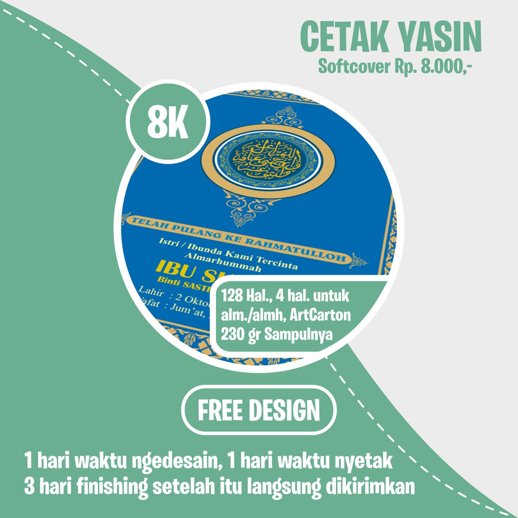 

Cetak Yasin Softcover 230 gr - Free Design/Gratis Desain (yang belum punya desain)
