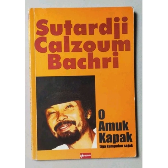 Buku original : Sutardji Calzoum Bachri - O Amuk Kapak + ada td tangan asli penulis