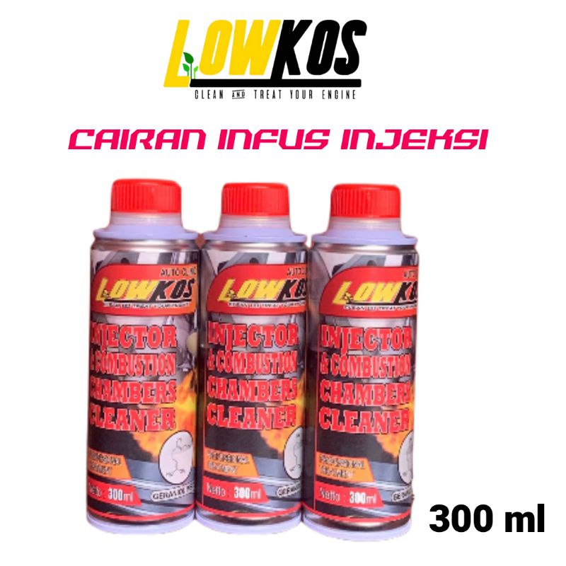 LOWKOS - CAIRAN INFUS INJEKSI 300 ML Pembersih Injektor dan Ruang Bakar Mesin