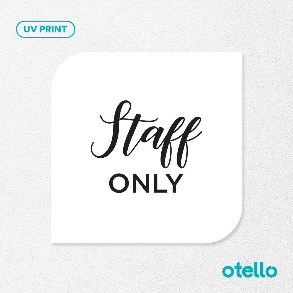 Staff Only Latin Sign Board Akrilik Tempel Dinding Papan Acrylic Restoran Dinding Petunjuk Toko Cafe