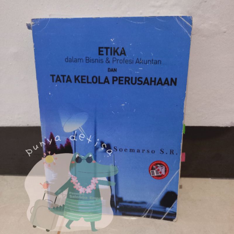 

Etika dalam Bisnis & Profesi Akuntan dan Tata Kelola Perusahaan