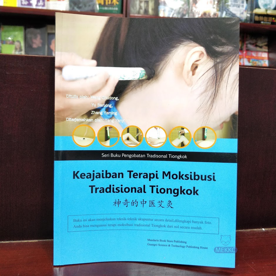 Chandra Mekko Buku Keajaiban Terapi Moksibusi Tradisional Tiongkok Mandarin Book Store