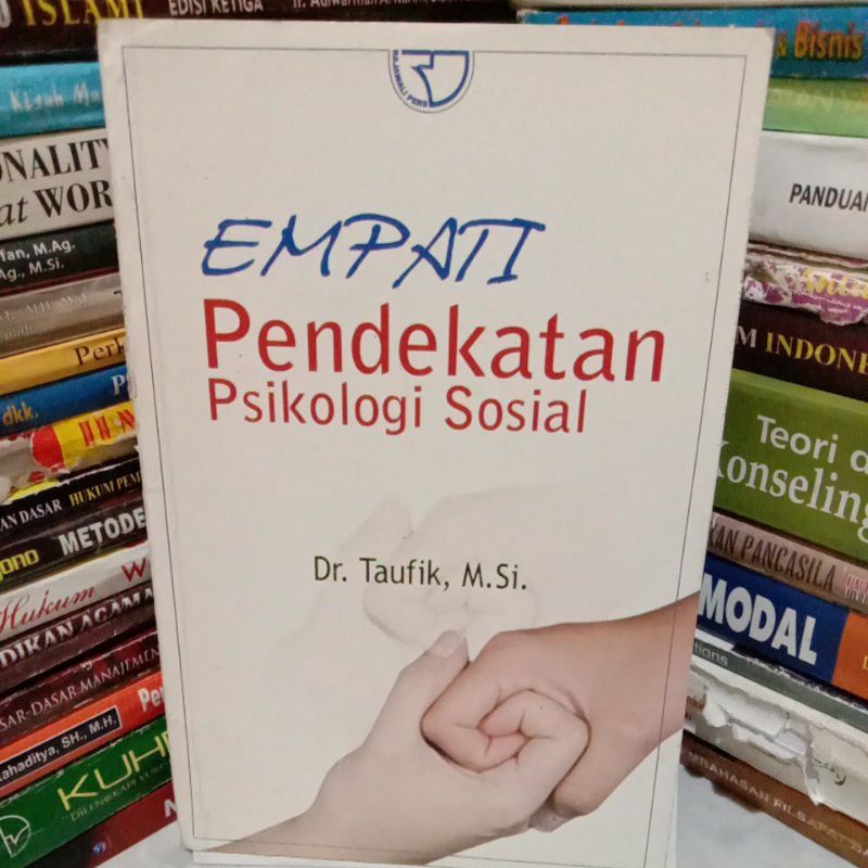 

EMPATI PENDEKATAN PSIKOLOGI SOSIAL by Dr. Taufik