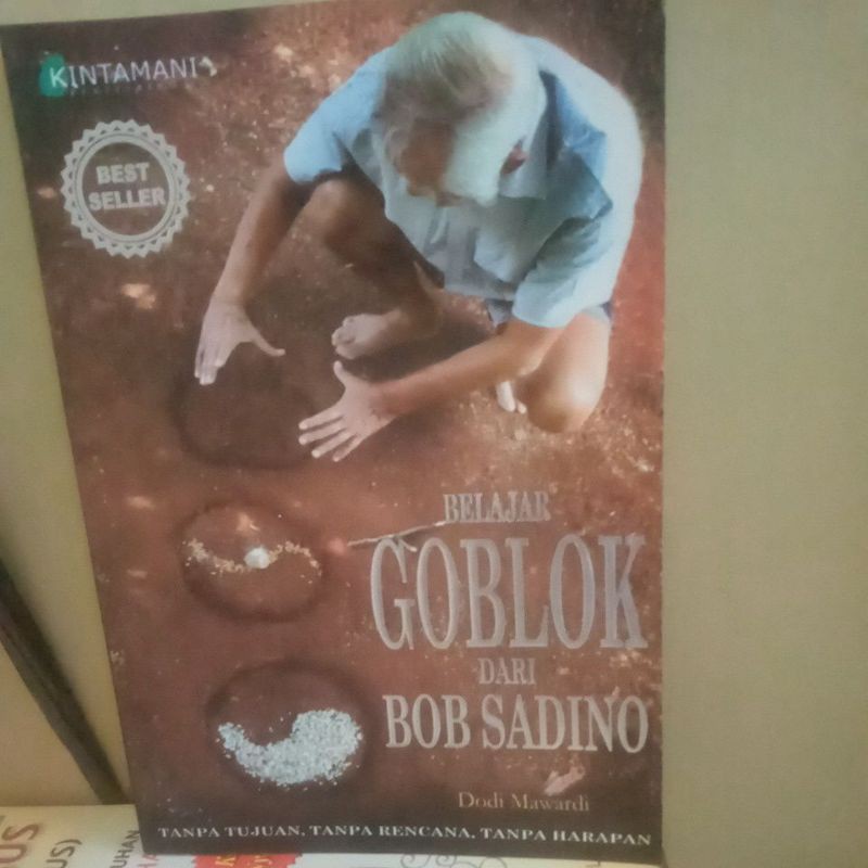 belajar goblok dari Bob sadino