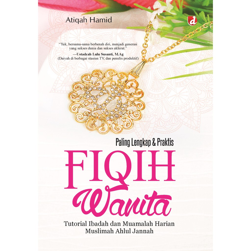 

Buku Paling Lengkap dan Praktis Fiqih Wanita - DIVA Press