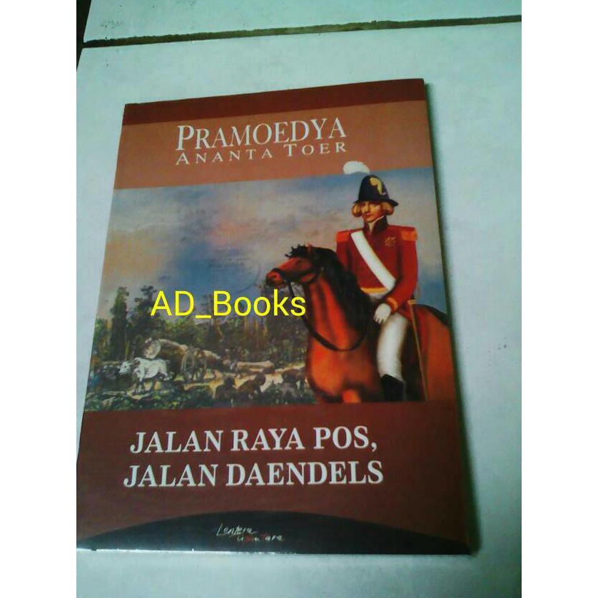 Jalan Raya Pos , Jalan Daendels - Pramoedya Ananta toer