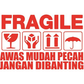 Label Stiker Sticker Jangan Dibanting Fragile Mudah Pecah Shopee My