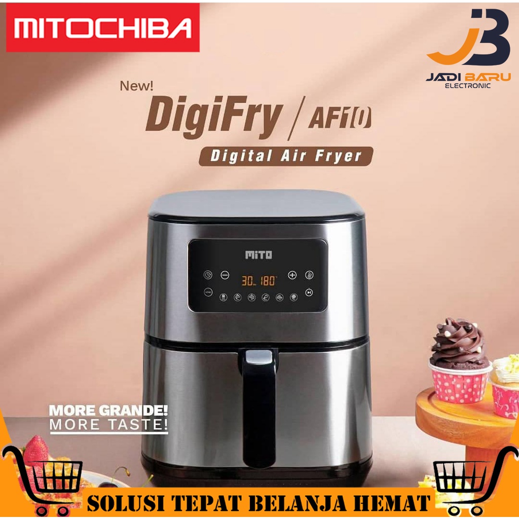 (READY COD) AIR FRYER MITO MITOCHIBA AF10 / DIGITAL AIR FRYER Touch Screen Low Watt MITO 6 LITER AF1