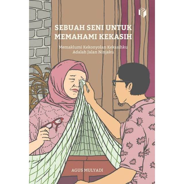 SEBUAH SENI UNTUK MEMAHAMI KEKASIH