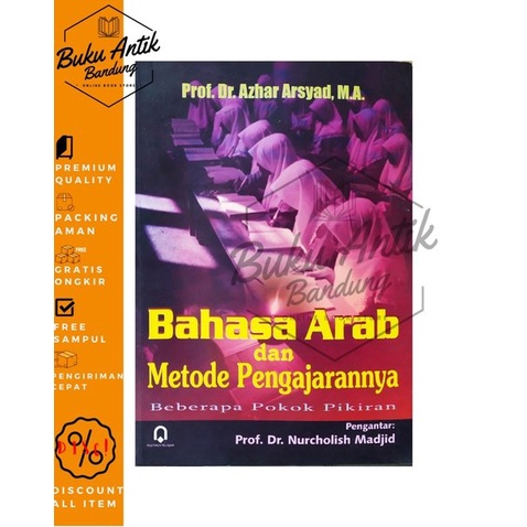 

Bahasa Arab dan Metode Pengajarannya Azhar Arsyad