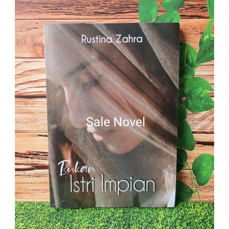 BUKAN ISTRI IMPIAN by Rustina Zahra