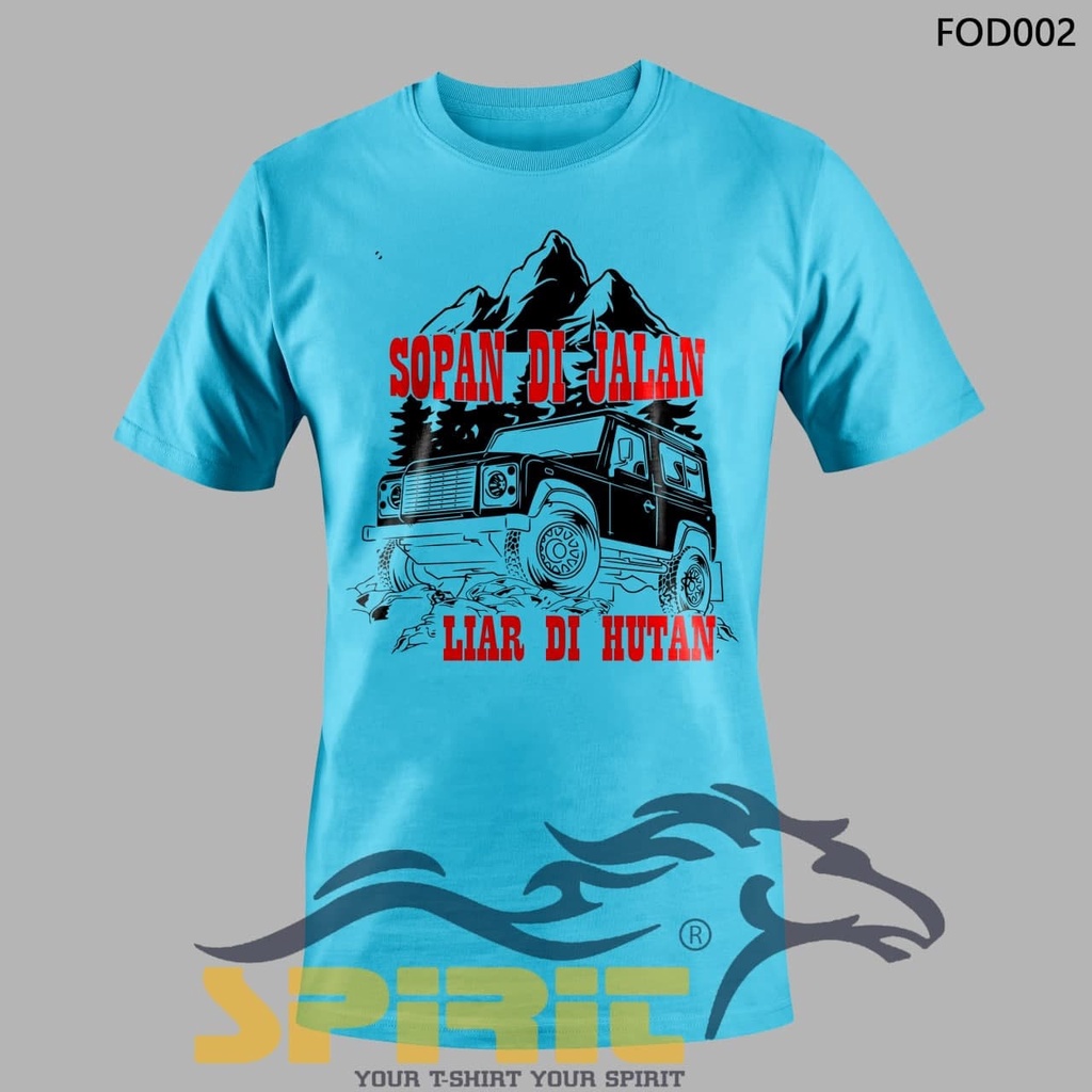 Kaos distro kata kata lengan pendek hobi off road special edisi sopan di jalan liar di hutan