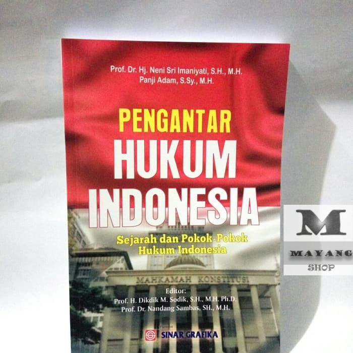 

Buku ASLI PENGANTAR HUKUM INDONESIA:SEJARAH DAN POKOK HUKUM INDONESIA