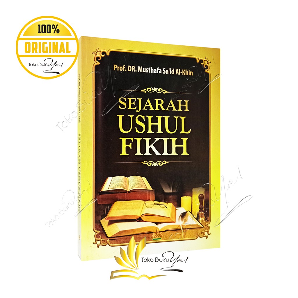 Sejarah Ushul Fikih - Pustaka Al Kautsar